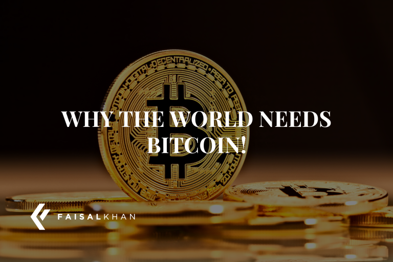 Why the world needs Bitcoin!