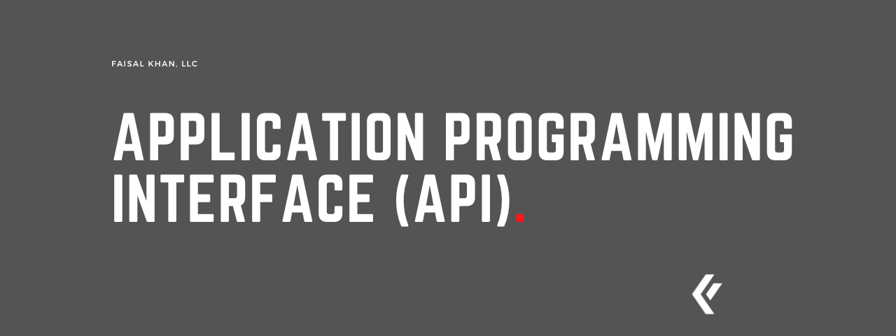 Faisal Khan LLC - Application Programming Interface (API)