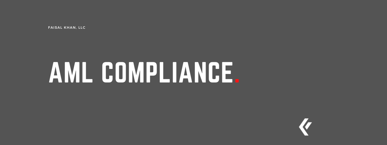 Faisal Khan LLC - AML Compliance