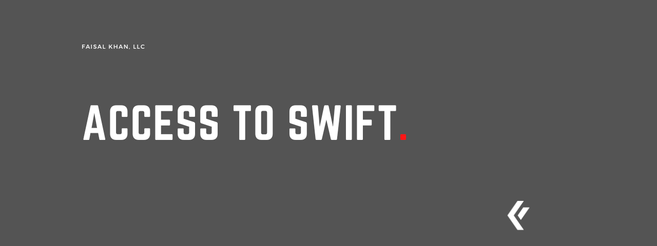 Faisal Khan LLC - Access to SWIFT