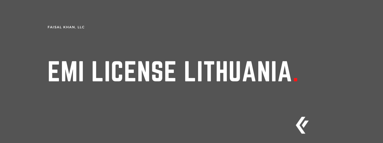 Faisal Khan LLC - EMI License Lithuania.