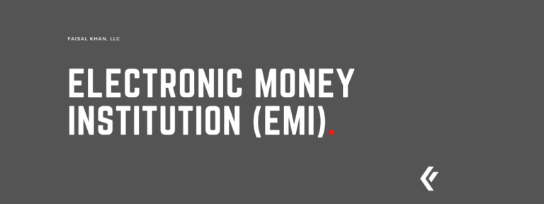 Faisal Khan LLC - Electronic Money Institution (EMI).
