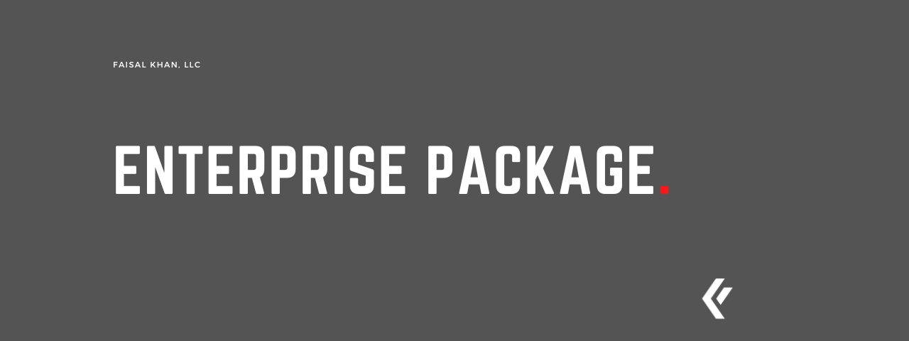 Faisal Khan LLC - Enterprise Package.