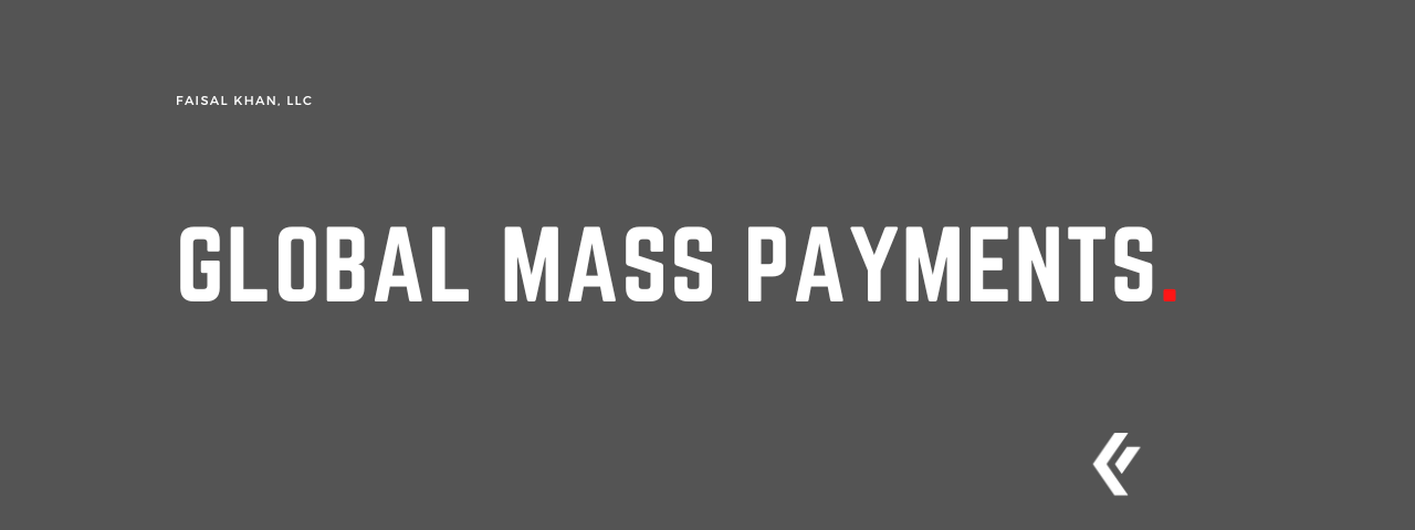 Faisal Khan LLC - Global Mass Payments