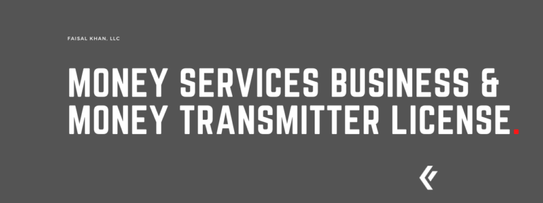 Faisal Khan LLC - Money Services Business & Money Transmitter License.