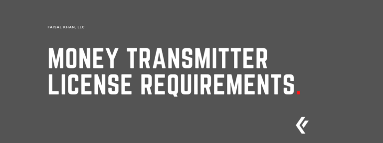 Faisal Khan LLC - Money Transmitter License Requirements