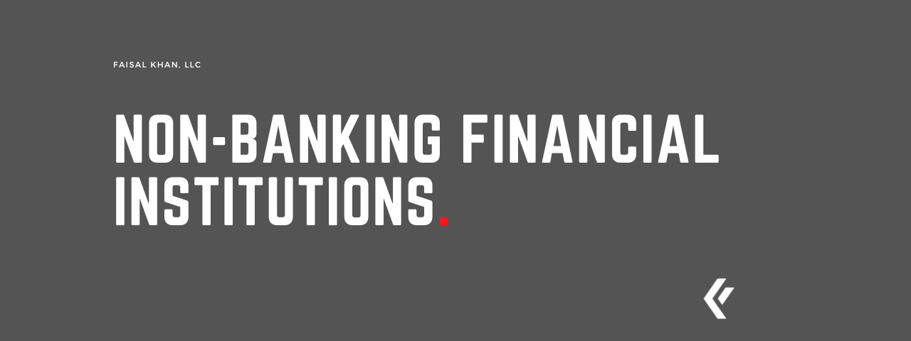 Faisal Khan LLC - Non-Banking Financial Institutions