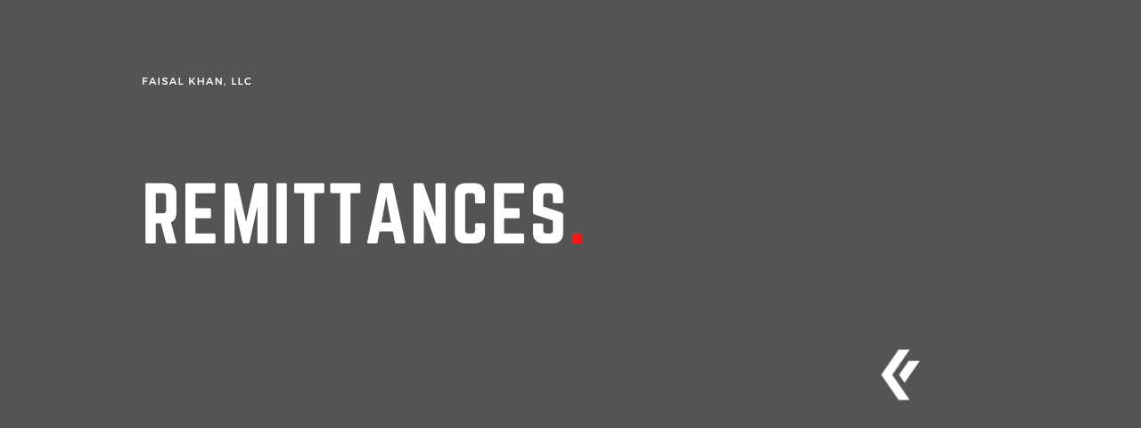 Faisal Khan LLC - Remittances