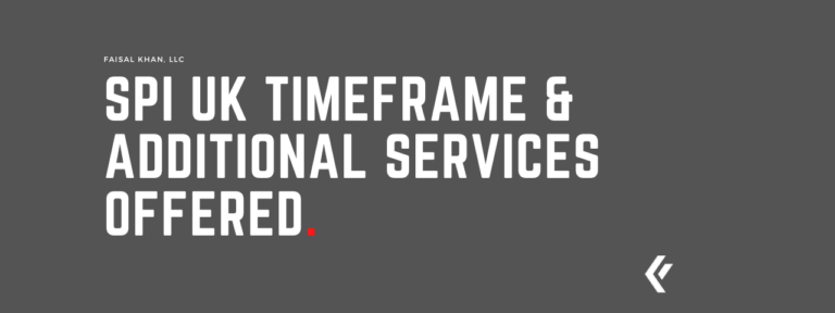 Faisal Khan LLC - SPI UK Timeframe & Additional Services Offered