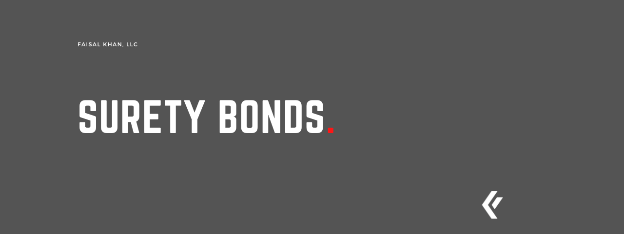 Faisal Khan LLC - Surety Bonds