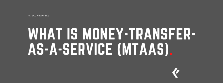 what-is-money-transfer-as-a-service-mtaas-faisal-khan
