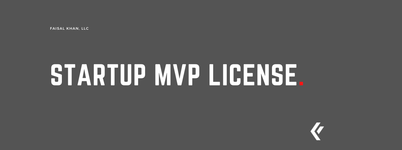 Faisal Khan LLC - Startup MVP License