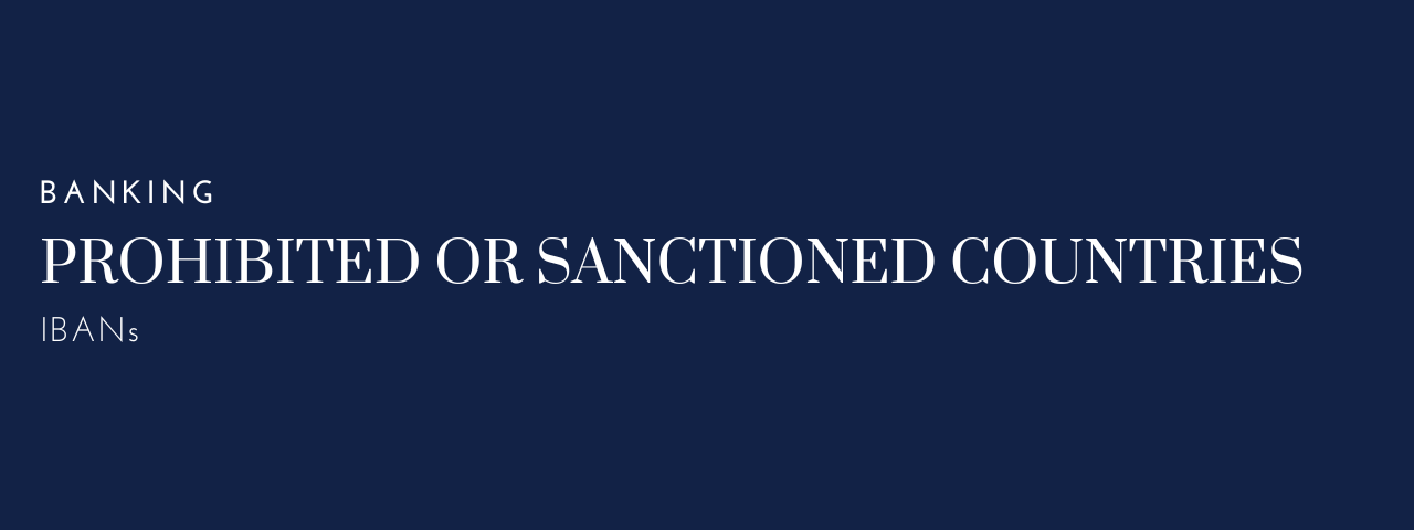 Faisal Khan LLC - Prohibited or Sanctioned Countries