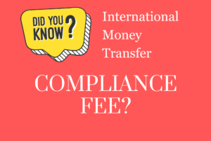 The Hidden Truth About Compliance Charges in Money Transfers