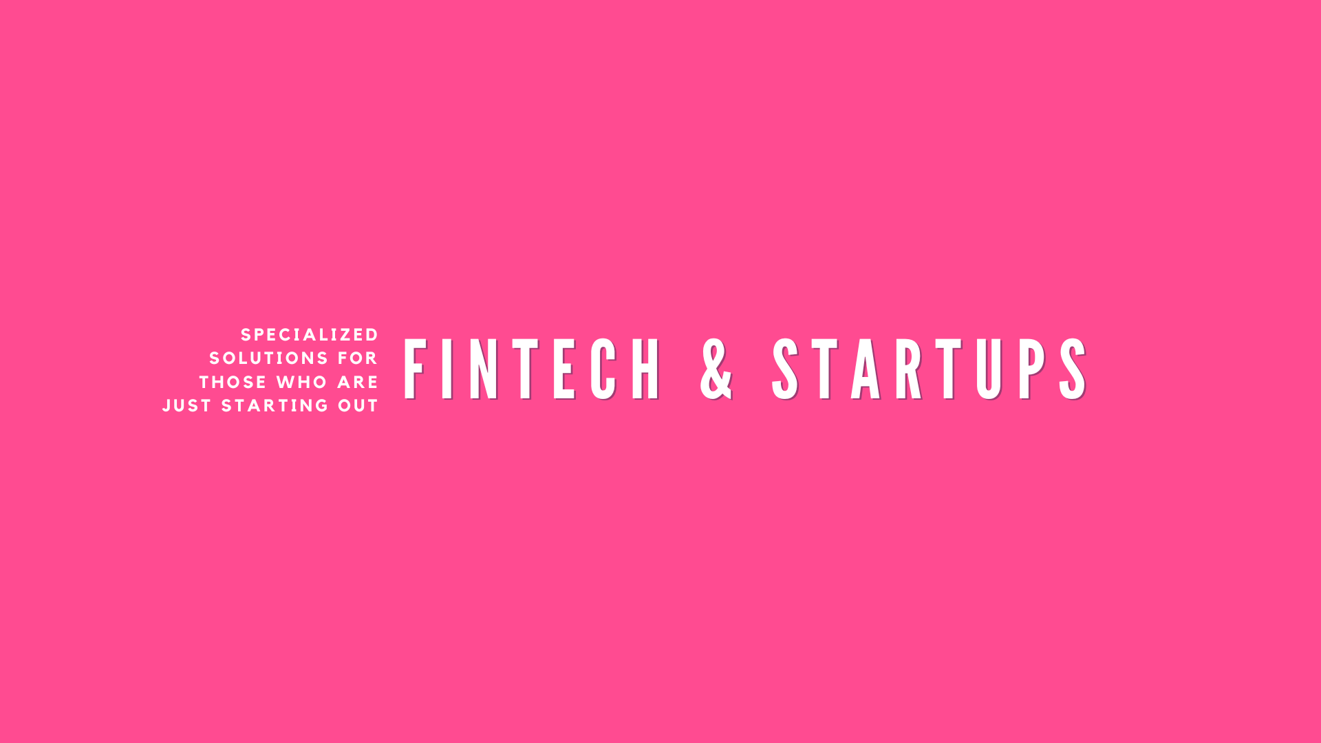 FINTECH AND STARTUPS - FAISAL KHAN LLC
