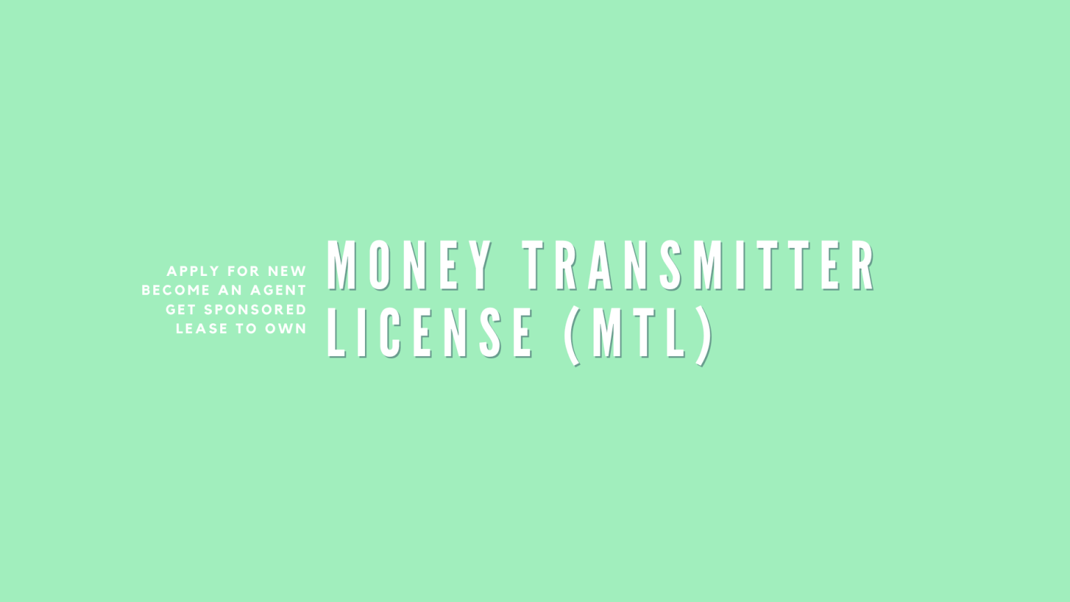 Money Transmitter License (MTL) - Faisal Khan